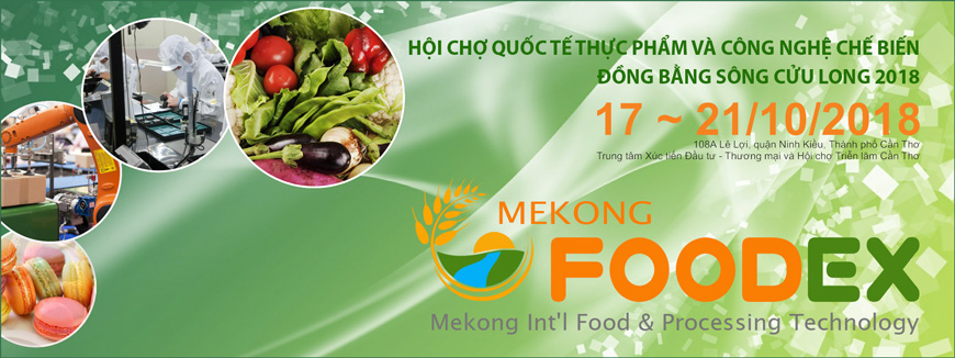 Hội chợ Quốc tế Thực phẩm và Công nghệ chế biến Đồng Bằng Sông Cửu Long