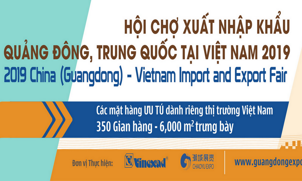 Sắp diễn ra Hội chợ Xuất nhập khẩu Quảng Đông 2019 tại Việt Nam