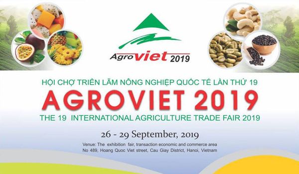 Hội chợ triển lãm AgroViet 2019 sẽ diễn ra từ ngày 26-29/9