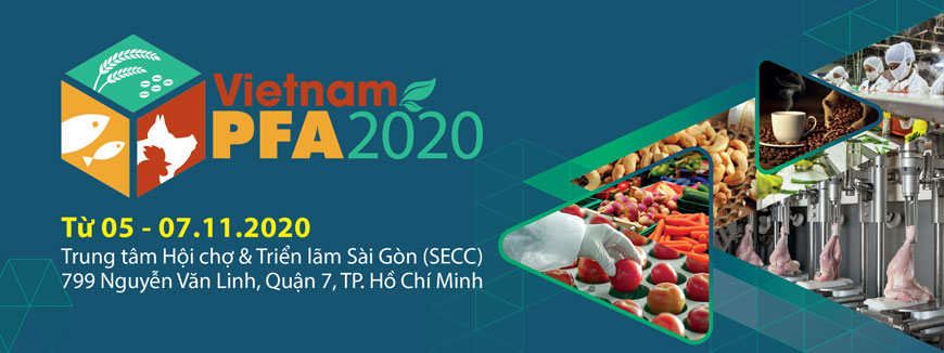 Triển lãm Công nghiệp Chế biến, Đóng gói và Bảo quản nông sản & Thực phẩm 2020.