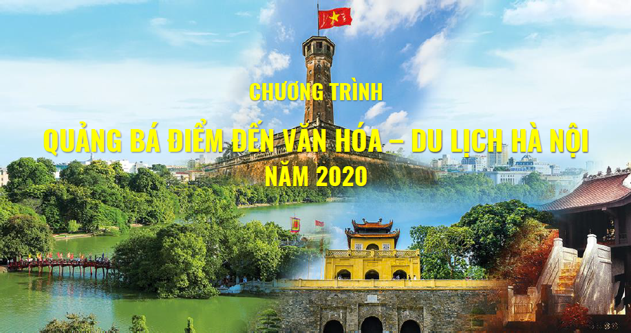 Quảng bá điểm đến văn hóa – du lịch Hà Nội 2020