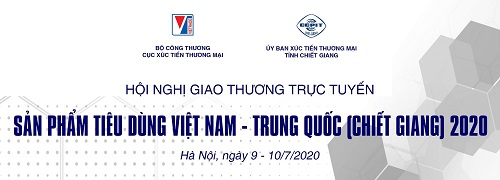 Sắp diễn ra Hội nghị giao thương trực tuyến sản phẩm tiêu dùng Việt Nam – Trung Quốc (Chiết Giang)
