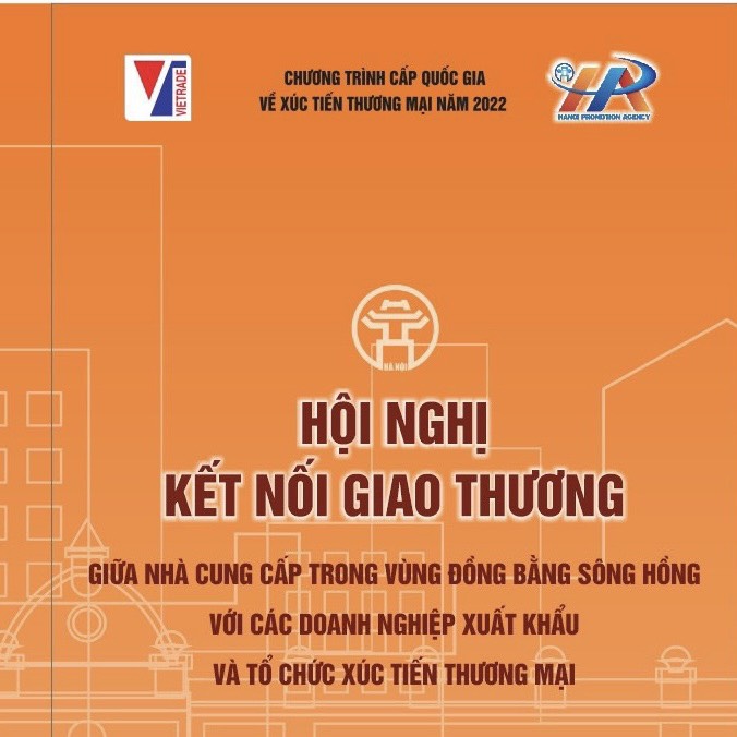 Thư mời tham dự hội nghị “Kết nối giao thương giữa nhà cung cấp vùng Đồng bằng sông Hồng với các doanh nghiệp xuất khẩu và tổ chức xúc tiến thương mại”