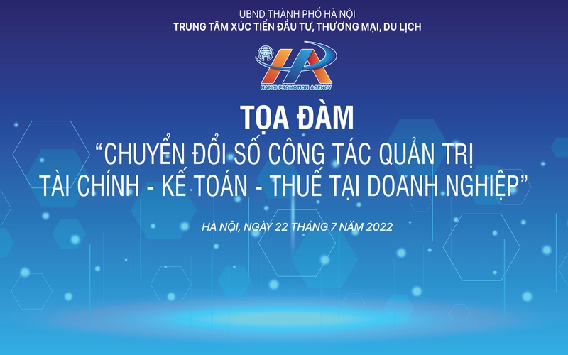 HPA chuẩn bị tổ chức Tọa đàm “Chuyển đổi số công tác Quản trị Tài chính - Kế toán - Thuế tại Doanh nghiệp”