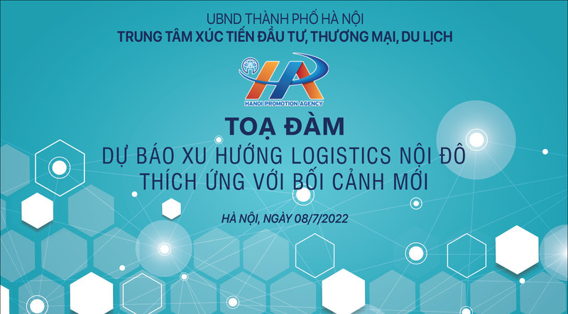 HPA chuẩn bị tổ chức Tọa đàm “Dự báo xu hướng logistic nội đô thích ứng với bối cảnh mới” 
