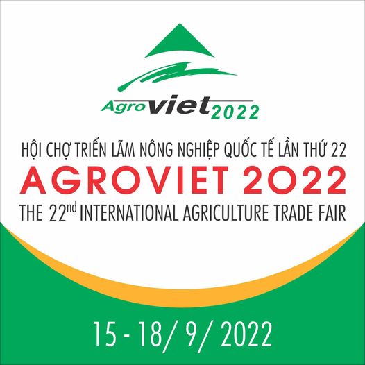 Hội chợ AgroViet 2022 - Chủ đề “Kết nối chuỗi giá trị – Hướng tới nền nông nghiệp xanh và phát triển bền vững”